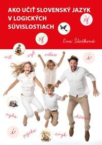 Ako učiť slovenský jazyk v logických súvislostiach - Eva Štočková 1