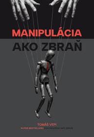 Manipulácia ako zbraň - Tomáš Vepi 1
