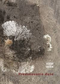 Prezimovanie duše - Tatár Jozef 1