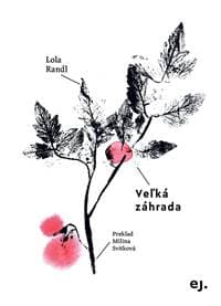 Veľká záhrada - Lola Randl