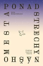 Ponad strechy nášho mesta - Anja Reumschüssel 1