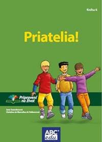 Priatelia! - Saundersová June, de Marcellus de Vollmer Christine