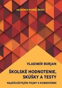 Školské hodnotenie, skúšky a testy - Vladimír Burjan 1
