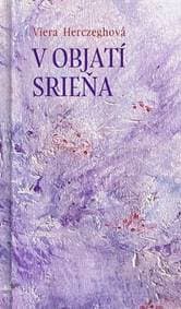 V objatí srieňa - Herczeghová Viera