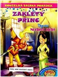 Kouzelná sbírka pohádek Zakletý princ - Norbert Lichý 1