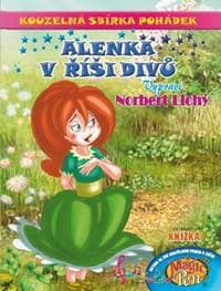 Kouzelná sbírka pohádek Alenka v říši divů - autor neuvedený 1