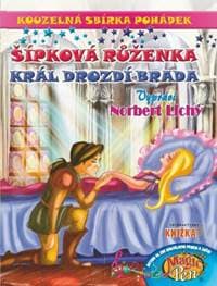 Kouzelná sbírka pohádek Šípková Růženka, Král Drozdí brada - autor neuvedený