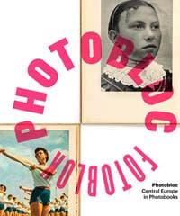 Photobloc Central Europe in Photobooks - Adam Mazur, Międzynarodowe Centrum Kultury Kraków 1