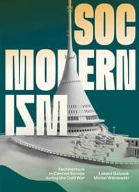 Socmodernism - Łukasz Galusek, Michał Wiśniewski, Międzynarodowe Centrum Kultury Kraków