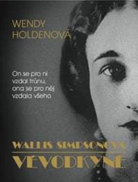 Vévodkyně - Wallis Simpsonová - Wendy Holdenová 1