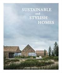 Sustainable And Stylish Homes - Francesc Zamora, Loft Publications