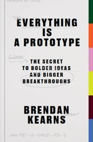 Everything is a Prototype - Brendan Kearns, BIS Publishers B.V. 1