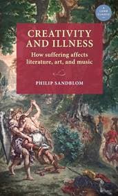 Creativity and Illness - Philip Sandblom, Lund University Press,Sweden 1