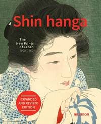 Shin hanga: The New Prints of Japan 1900-1960 - autor neuvedený