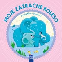 Moje zázračné koleso Zvieratká v divočine - autor neuvedený