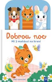 Dobrou noc Malí kamarádi - autor neuvedený