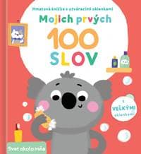 Mojich prvých 100 slov Svet okolo mňa - autor neuvedený