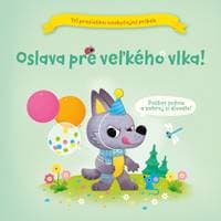 Oslava pre veľkého vlka! - autor neuvedený