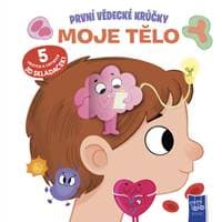 První vědecké krůčky Moje tělo - autor neuvedený 1