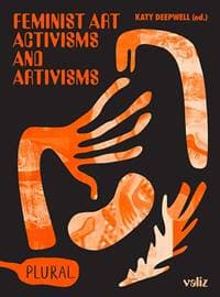 Feminist Art Activisms and Artivisms - autor neuvedený 1
