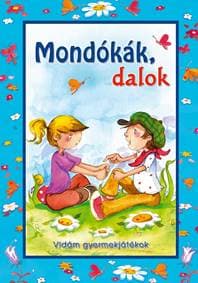 Mondókák, dalok-Vidám gyermekjátékok (Maďarská verzia) - FONI-BOOK