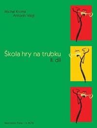 Škola hry na trubku II. díl - Michal Krčma, Antonín Vaigl