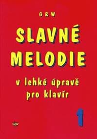 Slavné melodie v lehké úpravě pro klavír 1 - autor neuvedený 1