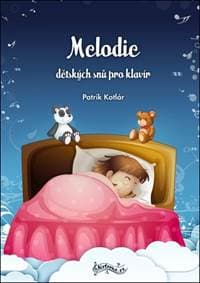 Melodie dětských snů pro klavír - Patrik Kotlár 1