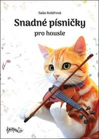 Snadné písničky pro housle - Saša Kolářová 1