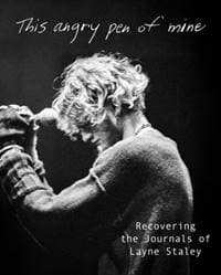 This Angry Pen of Mine - Layne Staley, Insight Editions