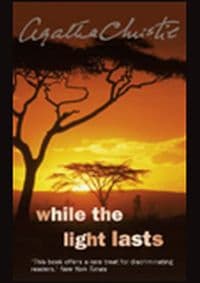 While Light Lasts - Agatha Christie, Harper Collins 1