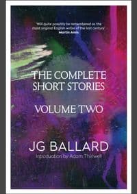 Complete Short Stories: Volume 2 - J. G. Ballard, HarperCollins Publishers 1