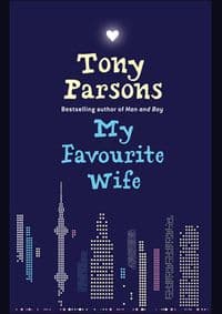 My Favourite Wife - Tony Parsons 1