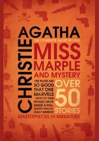 Miss Marple and Mystery : The Complete Short Stories - Christie Agatha 1