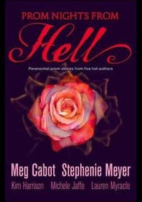 Prom Nights from Hell - Stephenie Meyer, Meg Cabot, Harper Collins