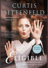 Eligible - Curtis Sittenfeld, The Borough Press