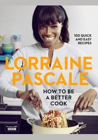 How To Be A Better Cook TV tie - Lorraine Pascale, Harper Collins