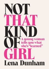 Not That Kind of Girl - Lena Dunman, Fourth Estate