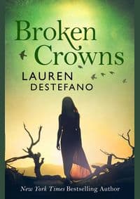 Internment Chronicles 3 Broken Crowns - Lauren DeStefano, Harper Voyager 1