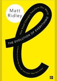 The Evolution Of Everything: How Small Changes Transform Our World - Matt Ridley, HarperCollins Publishers 1