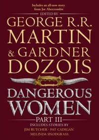 Dangerous Women Part 3 - George R. R. Martin, Harper Voyager