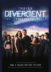 Inside Divergent: The Initiate’S World - Veronica Roth, Harper Collins Children's Books 1