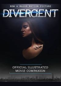 Divergent Official Illustrated Movie Companion - Veronica Roth, Harper Collins Children's Books