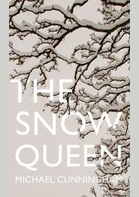 Snow Queen - Michael Cunningham, Fourth Estate