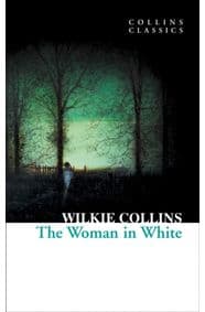 Woman In White - Wilkie Collins, HarperCollins Publishers 1
