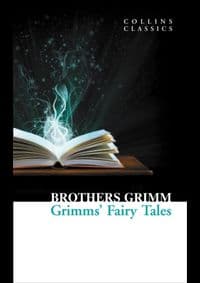 Grimms’ Fairy Tales - Brothers Grimm, Harper Collins 1