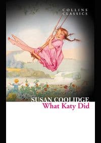 What Katy Did - Susan Coolidge, Harper Collins