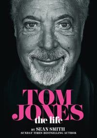 Tom Jones Biography - Sean Smith, Harper Collins