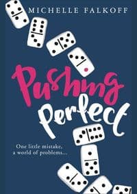 Pushing Perfect - Michelle Falkoff, Harper Collins Children's Books 1