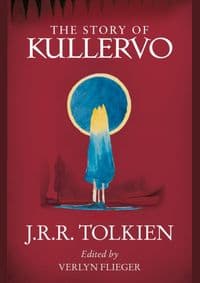 The Story Of Kullervo - J. R. R. Tolkien, Harper Collins